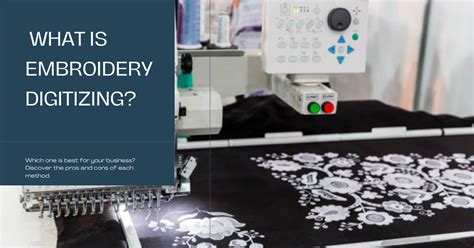 what is digitizing embroidery and how does it revolutionize traditional textile design?